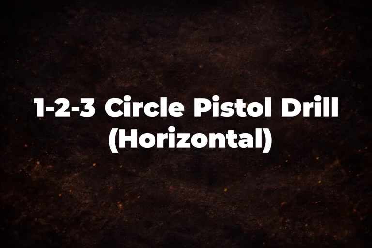 1-2-3 Circle Pistol Drill (Horizontal)