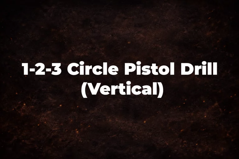 1-2-3 Circle Pistol Drill (Vertical)